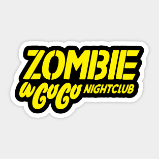 Zombie A Go Go Nightclub Sticker